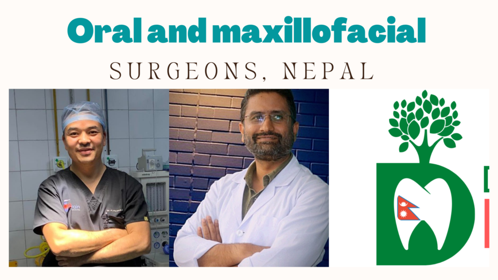 Dentist Nepal maxillofacial surgeons